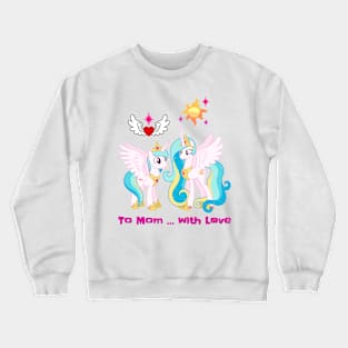 To Mom ... With Love Crewneck Sweatshirt